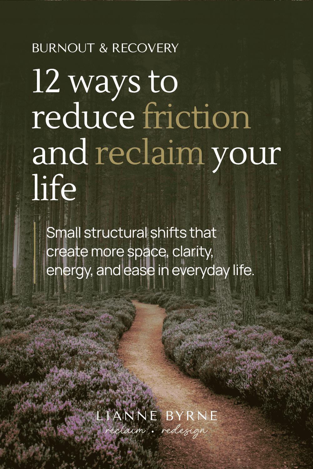 12 ways to reduce friction and reclaim your life
