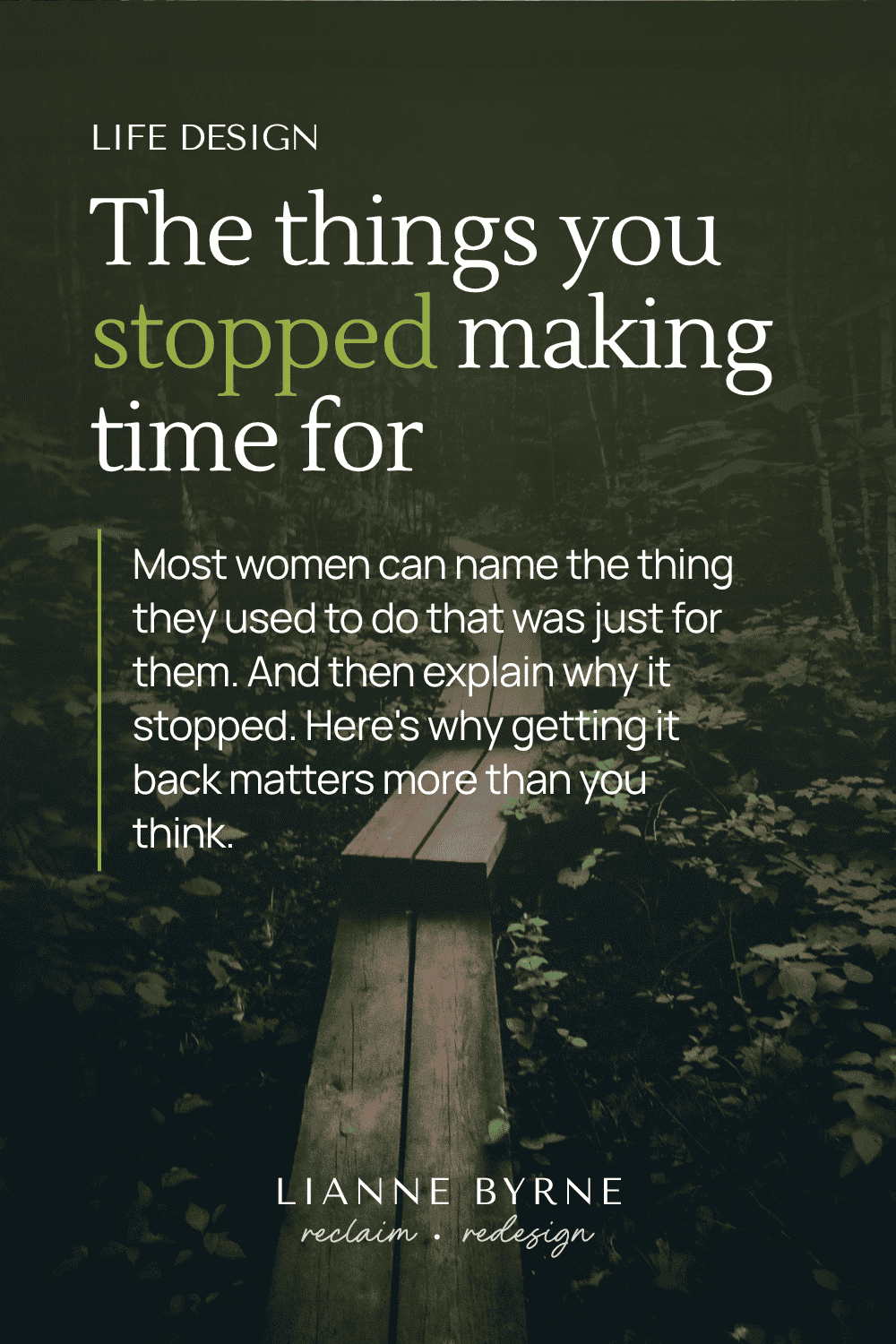 The things you stopped making time for